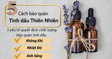 Cách Bảo Quản Tinh Dầu Thiên Nhiên