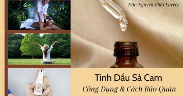 Tinh Dầu Sả Cam: Công Dụng Và Cách Bảo Quản