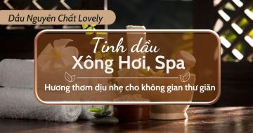 Tinh Dầu Xông Hơi, Spa – Sản Phẩm Dành Cho Không Gian Thư Giãn
