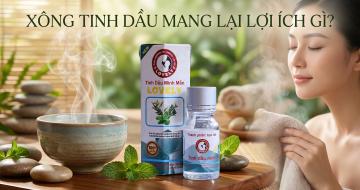X&ocirc;ng Hơi Với Tinh Dầu C&oacute; Thể Mang Lại Những Lợi &Iacute;ch G&igrave;?