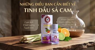 Những Điều Cần Biết Về Tinh Dầu Sả Cam