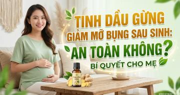 Tinh Dầu Gừng C&oacute; D&ugrave;ng Được Cho Mẹ Sau Sinh? B&iacute; Quyết Giảm Mỡ Bụng