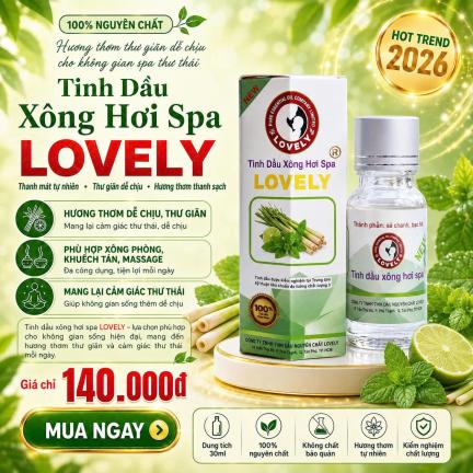 TINH DẦU X&Ocirc;NG HƠI, SPA LOVELY