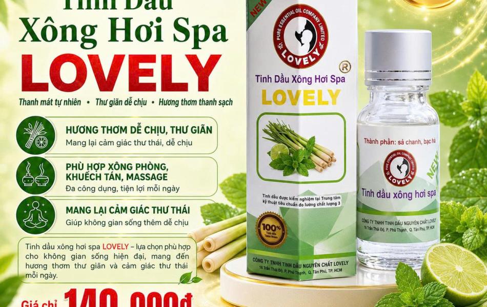 TINH DẦU X&Ocirc;NG HƠI, SPA LOVELY