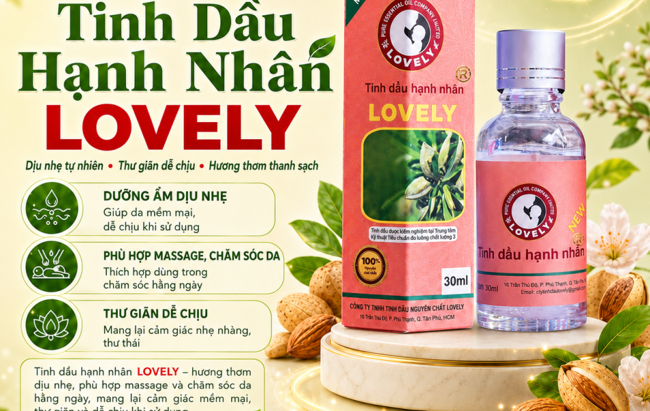 TINH DẦU HẠNH NH&Acirc;N LOVELY 