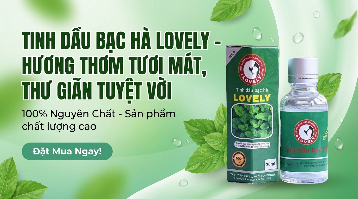 Hướng dẫn sử dụng tinh dầu bạc hà Lovely đúng cách tại nhà