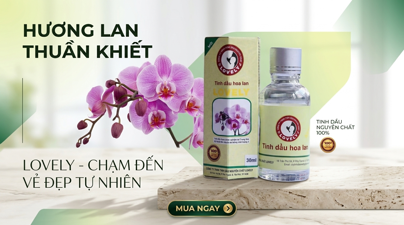 Tinh dầu hoa lan Lovely nguyên chất giúp thư giãn